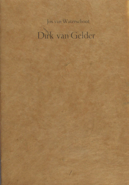Waterschoot, Jos van. Dirk van Gelder.