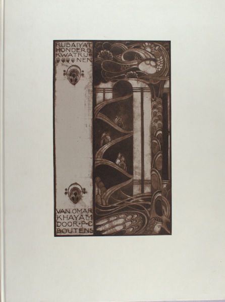 Khayyam, Omar. Schoone waanzin van de hoogste dichterlijke soort, Tien kwatrijnen van Omar Khayyam, vertaald door P. C. Boutens met illustraties van W. Arondéus.