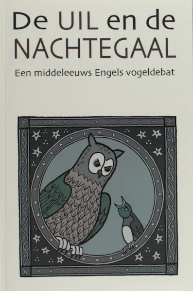 Osnabrug, Bert (vertaling en illustraties). De uil en de nachtegaal. Een middeleeuws Engels vogeldebat.