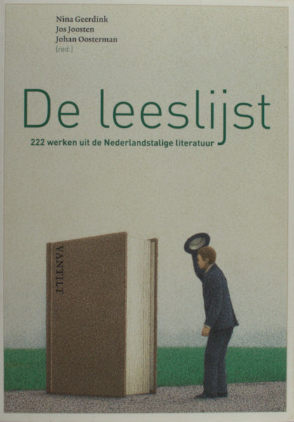 Geerdink, Nina De leeslijst. 22 werken uit de Nederlandstalige literatuur.