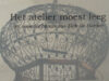 Schroevers, Marinus. Het atelier moest leeg. Te nagedachtenis aan Dirk de Herder.