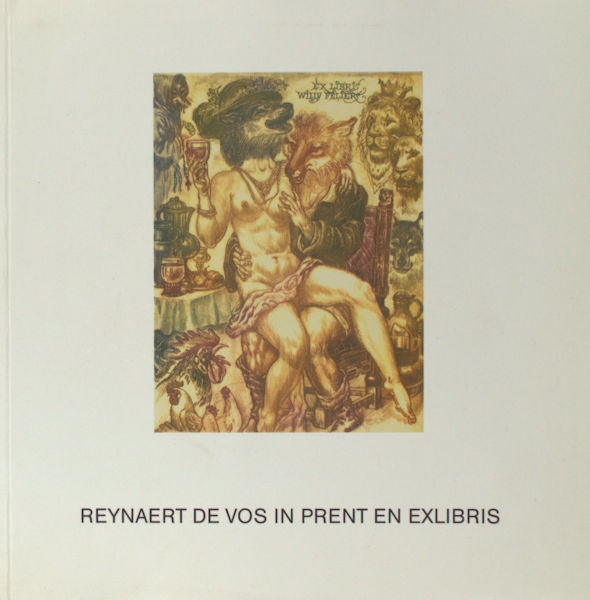 Feliers, Willy & Rik van Daele. Reynaert de Vos in prent en exlibris. Catalogus van de Internationale Exlibriswedstrijd Reynaert de Vos 1996.