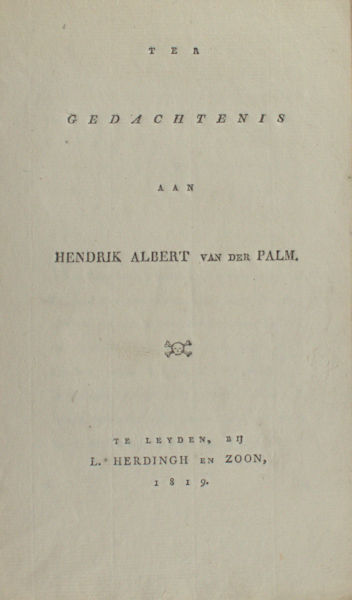 Borger, E.A. Ter nagedachtenis aan Hendrik Albert van der Palm.