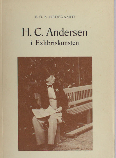 Hedegaard, E.O.A. H.C. Andersen i Exlibriskunsten.
