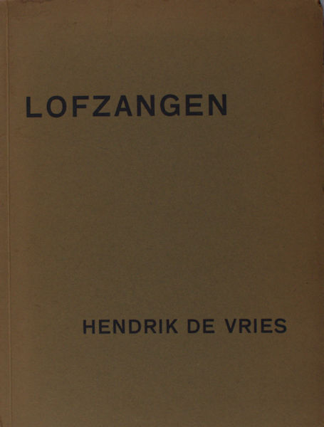 Vries, Hendrik de. Lofzangen.