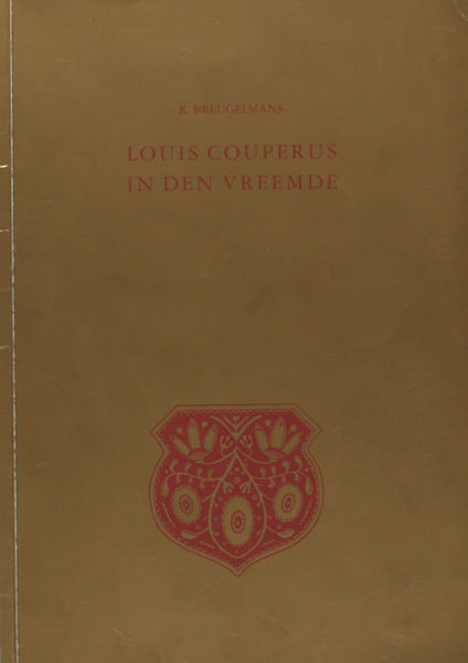 Breugelmans, R. Louis Couperus in den vreemde. Een lijst van zijn afzonderlijk verschenen vertalingen.