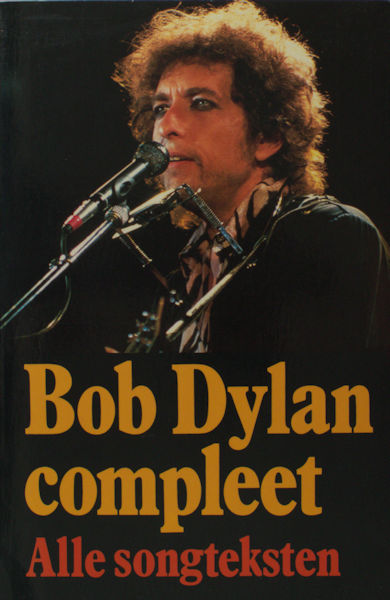 Dylan, Bob. Compleet. Alle songteksten.