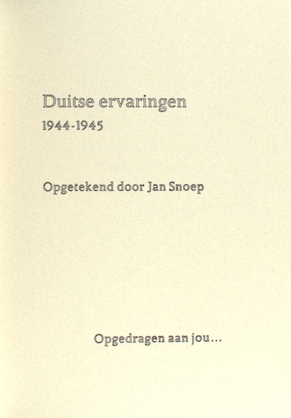 Snoep, Jan. Dagboek. Duitse ervaringen1944-1945.