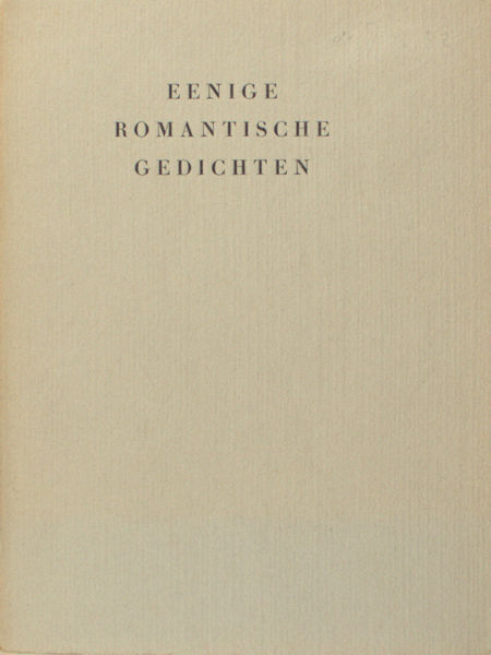 Nijhoff, Martinus (vertaling). Eenige romantische gedichten.