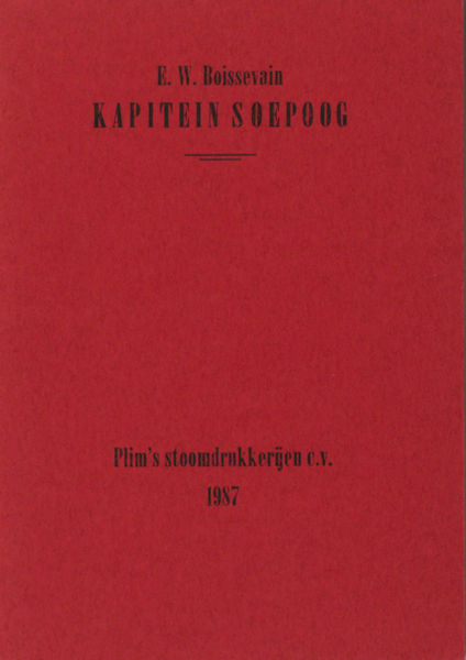 Boissevain, E.W. Kapitein Soepoog.