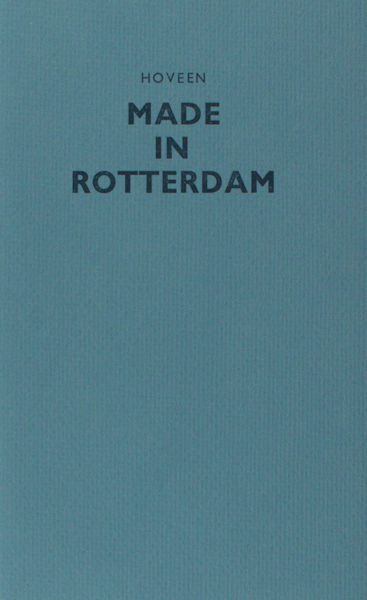 Hoveen Made in Rotterdam.