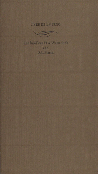 Warmelink, H.A. Over de Emergo. Een brief van H.A. Warmelink aan S.L. Hartz.