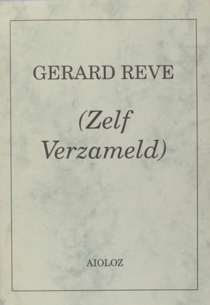 Reve, Gerard - Aioloz. Gerard Reve (Zelf Verzameld). Catalogus 35A. Verkooplijst bij tentoonstelling.