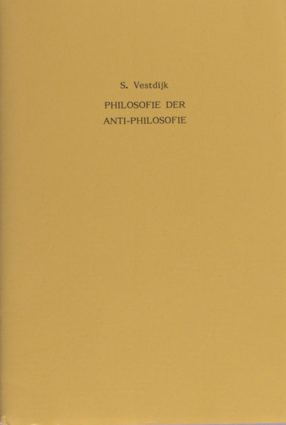 Vestdijk S. Philosofie der anti-philosofie.