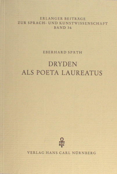 Späth, Eberhard. Dryden als Poeta Laureatus.