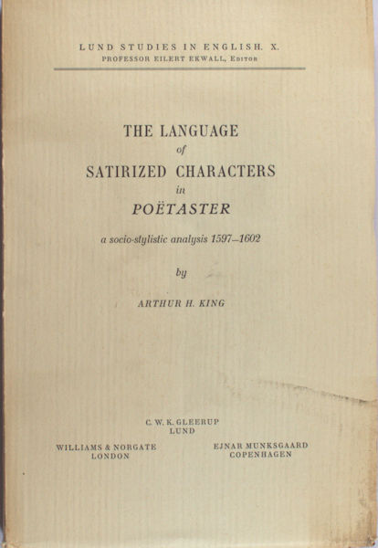 King, Arthur H. The language of satirized characters in Poëtaster.
