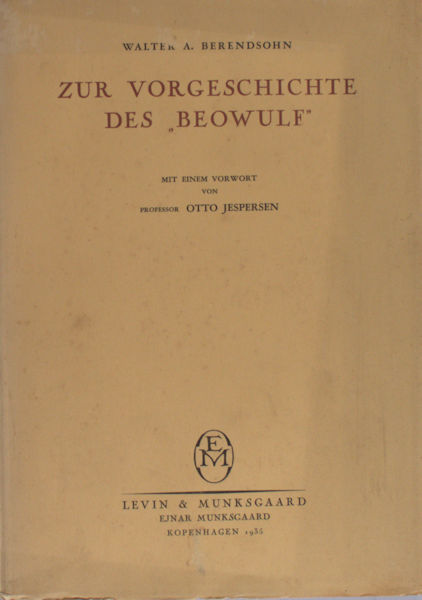 Berendsohn, Walter A. Zur Vorgesichte des 'Beowulf'.