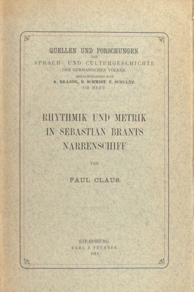 Claus, Paul. Rhythmik und Metrik in Sebastian Brants Narrenschiff.