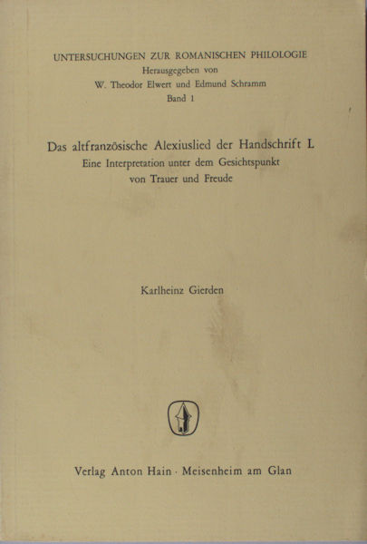 Gierden, Karlheinz. Das altfranzösische Alexiuslied der Handschrift L.
