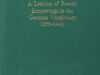 Jones, William Jervis. A lexicon of French borrowings in the German vocabulary (1575-1648).