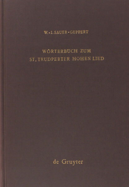 Sauer-Geppert, W.-I. Wörterbuch zum St. Trudperter hohen Lied.