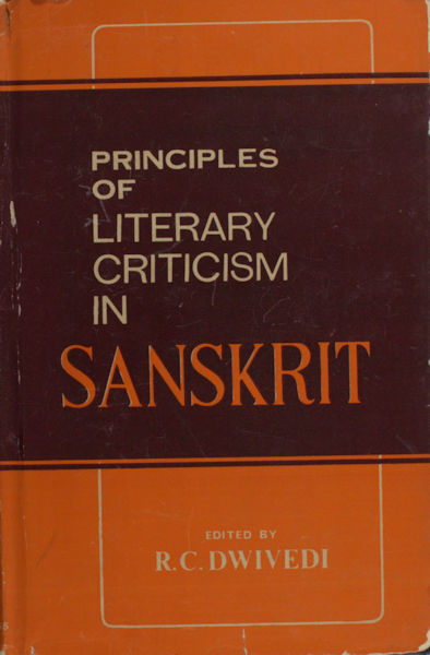 Dwivedi, R.C. (ed.). Principles of literary criticism in Sanskrit.