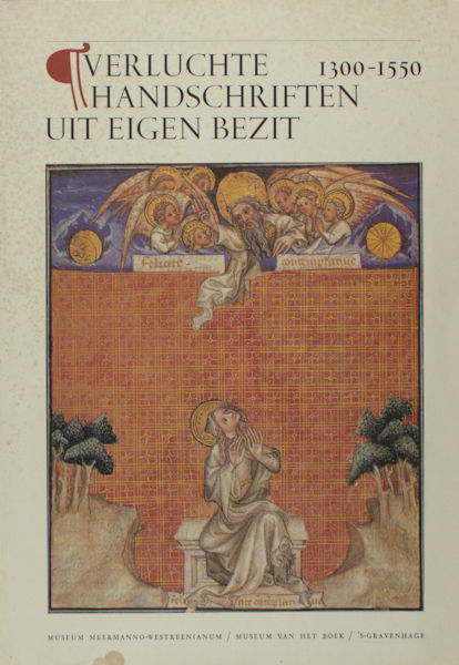 Ekkart, R.E.O. Verluchte handschriften uit eigen bezit, 1300-1550.