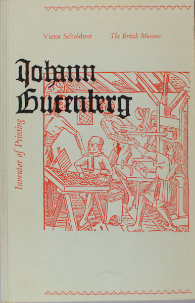 Scholderer, Victor. Johann Gutenberg.