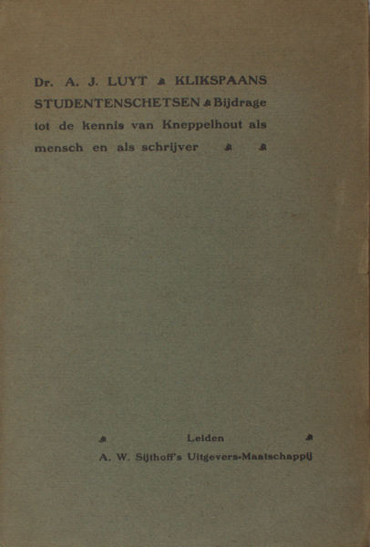 Luyt, A.J. Klikspaans Studentenschetsen.