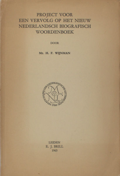 Wijnman, H.F. Project voor een vervolg op het nieuw Nederlandsch biografisch woordenboek.