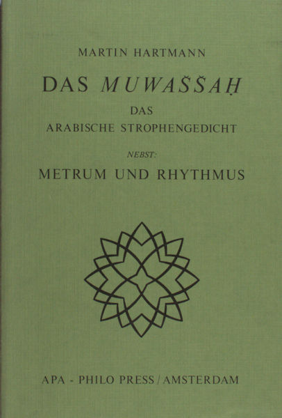 Hartmann, Martin. Das Muwassah.