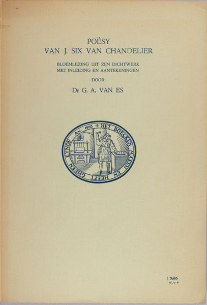 Six van Chandelier, J. van. Poësy.