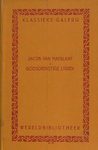 Maerlant, Jacob van. Keurgedichten uit zijn Godsdienstige lyriek.