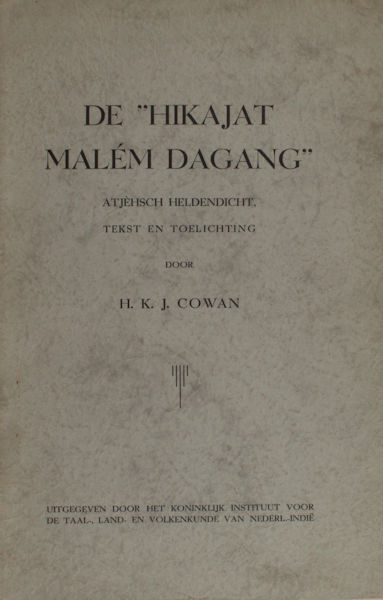 Cowan, H.K.J. De Hikajat Malém Dagang