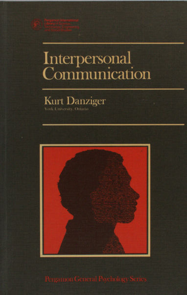 Danziger, Kurt. Interpersonal communication.