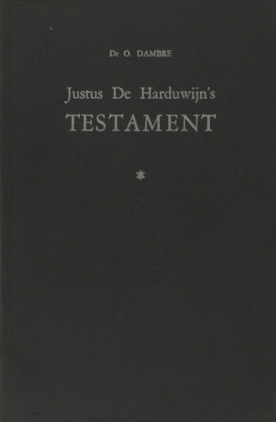 Harduwijn, Justus de - O. Dambre (ed.). Testament.