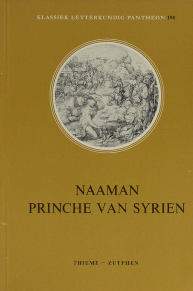 Hummelen, W.M.H. &C. Schmidt (eds.). Naaman Prinche van Syrien.
