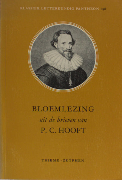 Hooft, P.C. Bloemlezing uit de brieven.