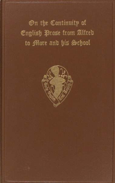 Chambers, R.W. On the continuity of English prose from Alfred to More and his school.