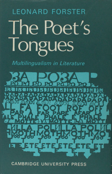 Forster, Leonard. The poet's tongues.