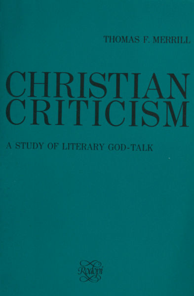 Merrill, Thomas F. Christian criticism.