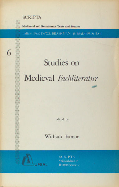 Eamon, William (ed.). Studies on medieval Fachliteratur.