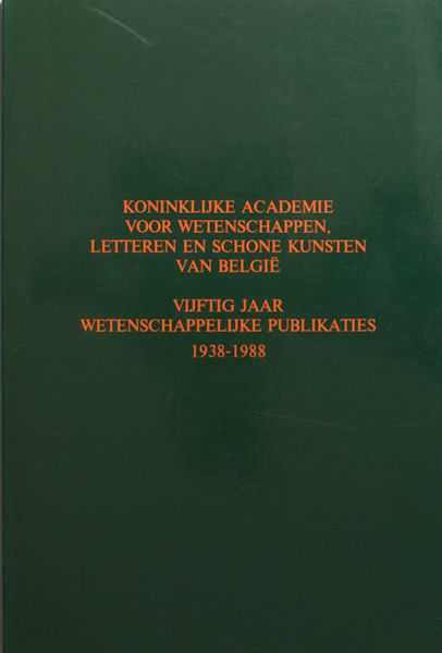 Koninklijke Acadenie voor Wetenschappen, Letteren en Schone Kunsten van België.