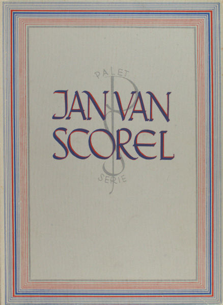 Jonge, H. de. Jan van Scorel.