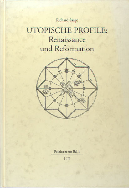 Saage, Richard. Utopische Profile, Band I: Renaissance und Reformation.