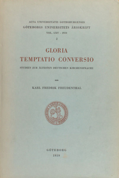 Freudenthal, Karl Frederik. Gloria Temptatio Conversio.