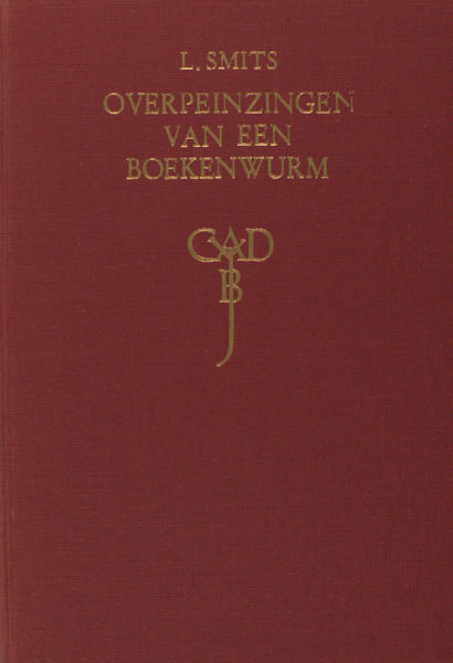 Smits, L. Overpeinzingen van een boekenwurm.