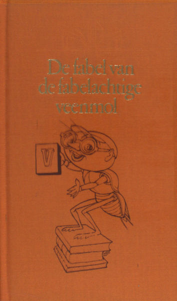 Pola, Alexander. De fabel van de fabelachtige veenmol.