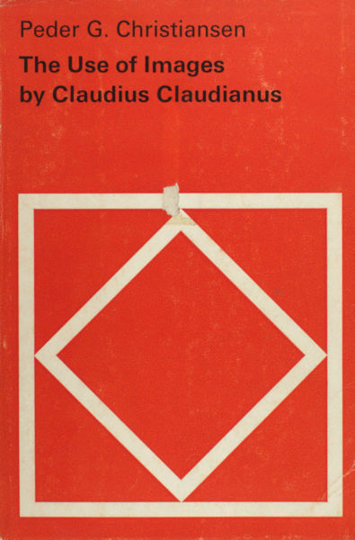 Christiansen, Peder G. The use of images by Claudius Claudianus.
