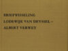 Prick, Harry G.M. (ed.). De briefwisseling tussen Lodewijk van Deyssel en Albert Verweij.